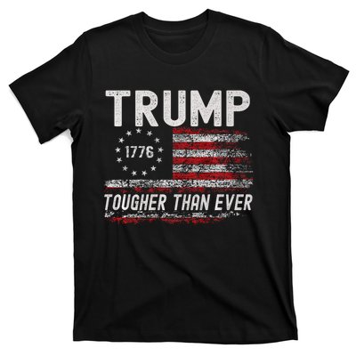 Trump Tougher Than Ever President Donald Trump Us Flag T-Shirt