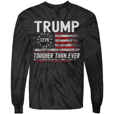 Trump Tougher Than Ever President Donald Trump Us Flag Tie-Dye Long Sleeve Shirt