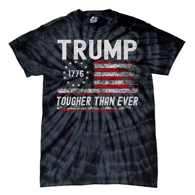 Trump Tougher Than Ever President Donald Trump Us Flag Tie-Dye T-Shirt