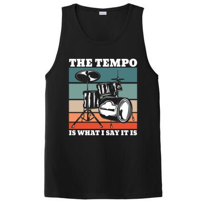 Tempo The Tempo Is What I Say It Is Drummer Tempo Drummers Gift PosiCharge Competitor Tank