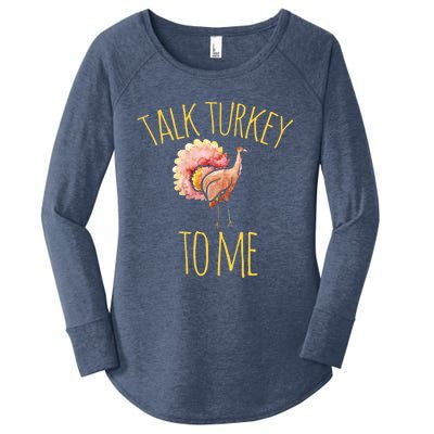 Talk Turkey To Me Gift Family Thanksgiving Dinner Women's Perfect Tri Tunic Long Sleeve Shirt