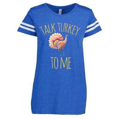 Talk Turkey To Me Gift Family Thanksgiving Dinner Enza Ladies Jersey Football T-Shirt