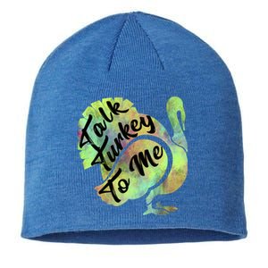 Talk Turkey To Me Thanksgiving Funny Cute Fall Turkey Cute Gift Sustainable Beanie