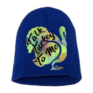 Talk Turkey To Me Thanksgiving Funny Cute Fall Turkey Cute Gift Short Acrylic Beanie