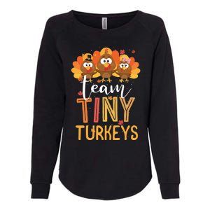 Team Tiny Turkeys Nurse Turkey Thanksgiving Fall Nicu Nurse Gift Womens California Wash Sweatshirt