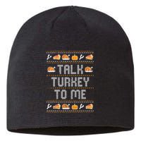 Talk Turkey To Me Ugly Thanksgving Funny Sustainable Beanie