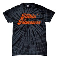 Talkin Tennessee Talking Tennessee Tn Orange Outfits Tie-Dye T-Shirt