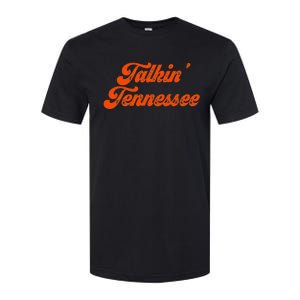 Talkin Tennessee Talking Tennessee Tn Orange Outfits Softstyle CVC T-Shirt