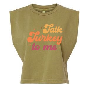 Talk Turkey To Me Leg Day Funny Thanksgiving Cool Gift Garment-Dyed Women's Muscle Tee