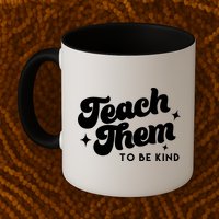 Team Them To Be Kind Mug