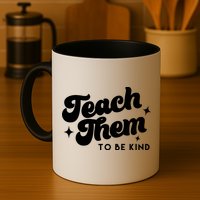 Team Them To Be Kind Mug