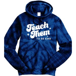 Team Them To Be Kind Tie Dye Hoodie