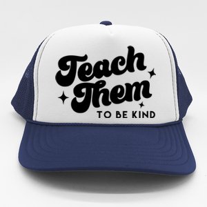 Team Them To Be Kind Trucker Hat