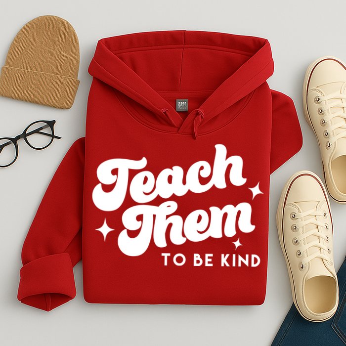 Team Them To Be Kind Hoodie