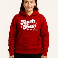 Team Them To Be Kind Hoodie