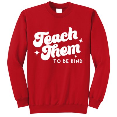 Team Them To Be Kind Sweatshirt