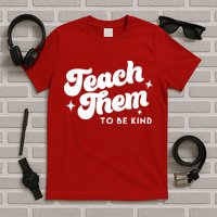 Team Them To Be Kind T-Shirt