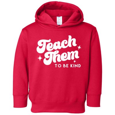 Team Them To Be Kind Toddler Hoodie