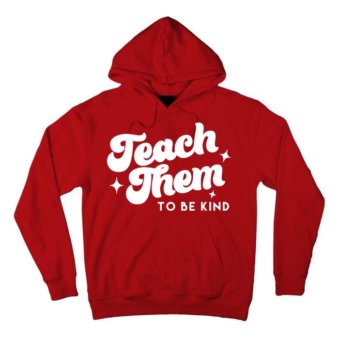 Team Them To Be Kind Tall Hoodie