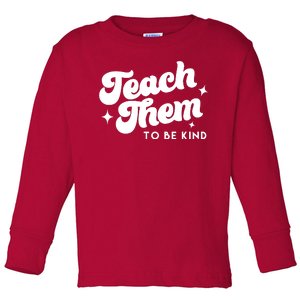 Team Them To Be Kind Toddler Long Sleeve Shirt