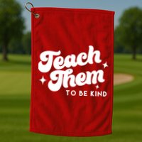 Team Them To Be Kind Golf Towel