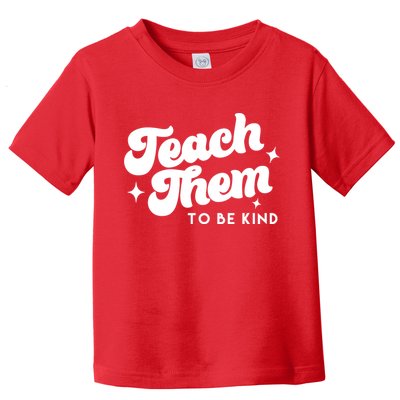 Team Them To Be Kind Toddler T-Shirt