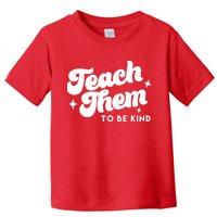 Team Them To Be Kind Toddler T-Shirt