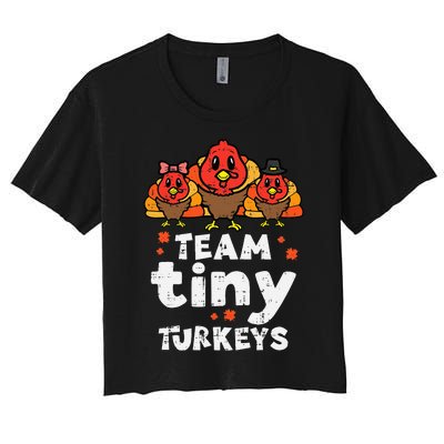 Team Tiny Turkeys Cute Thanksgiving Day Nicu Nurse Teacher Women's Crop Top Tee