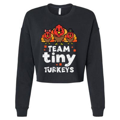 Team Tiny Turkeys Cute Thanksgiving Day Nicu Nurse Teacher Cropped Pullover Crew