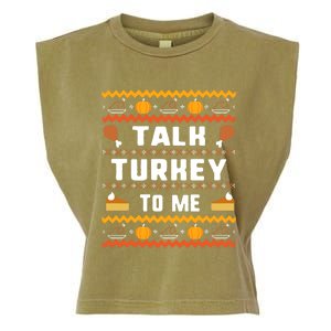 Talk Turkey To Me Thanksgiving Ugly Funny Gift Garment-Dyed Women's Muscle Tee