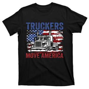 Trucker Truck Truck Driver Truckers Move America T-Shirt