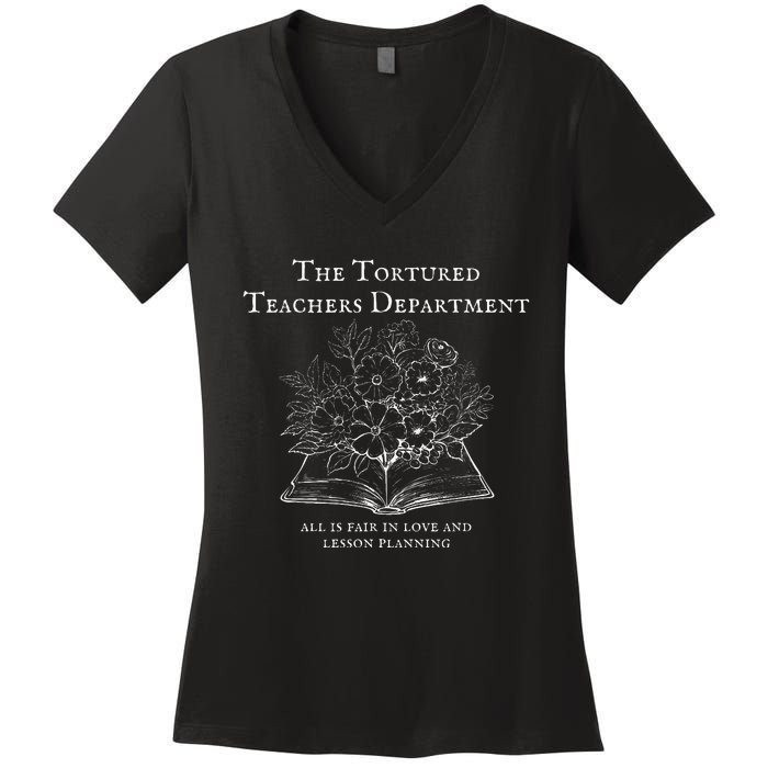 The Tortured Teachers Department Funny Teacher All Is Fair Women's V-Neck T-Shirt