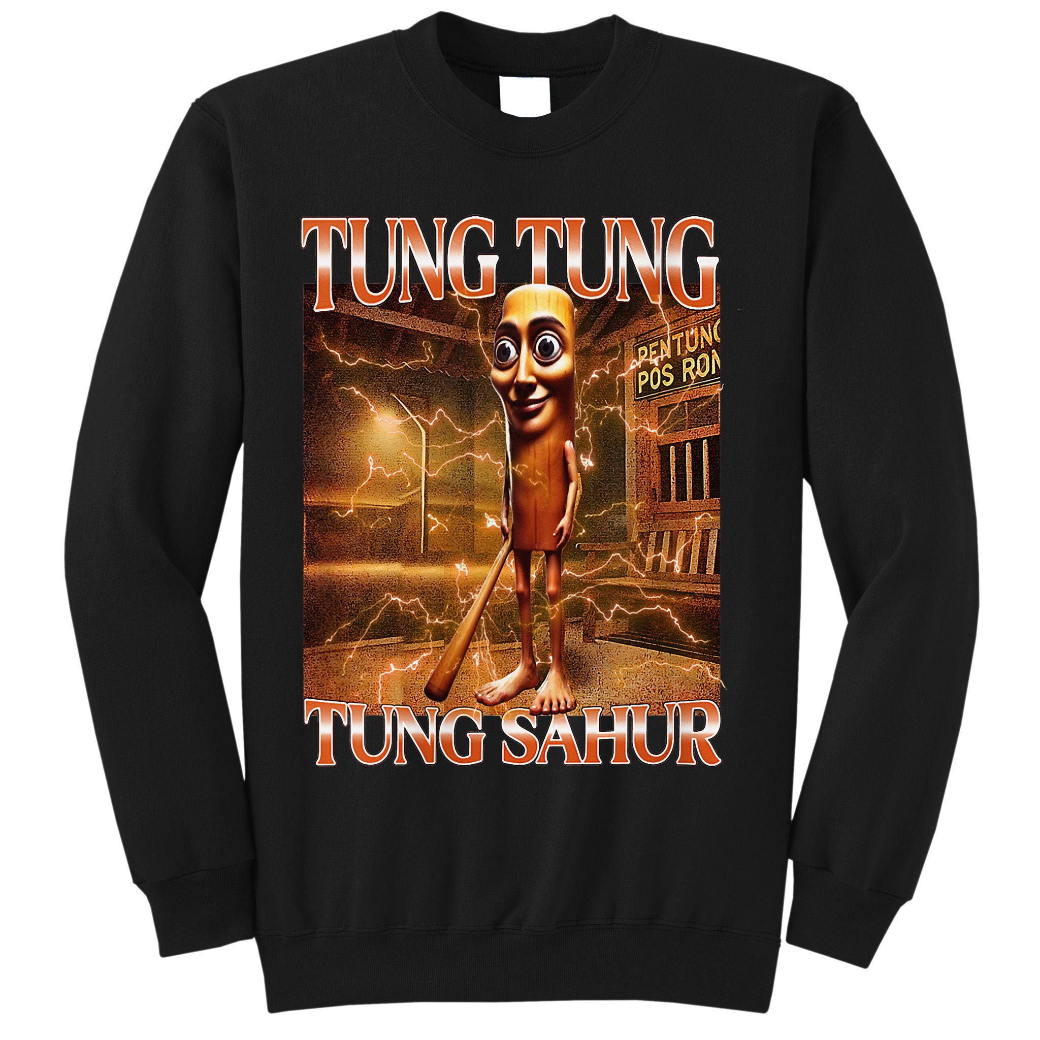 Tung Tung Tung Sahur Funny Brainrot Meme Italian Tall Sweatshirt