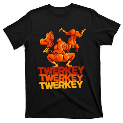 Twerkey Twerking Turkey Funny Thanksgiving Twerk Turkey T-Shirt