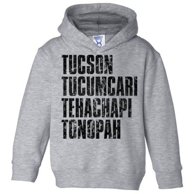 Tucson Tucumcari Tehachapi Tonapah Tourist Toddler Hoodie