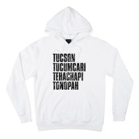 Tucson Tucumcari Tehachapi Tonapah Tourist Hoodie