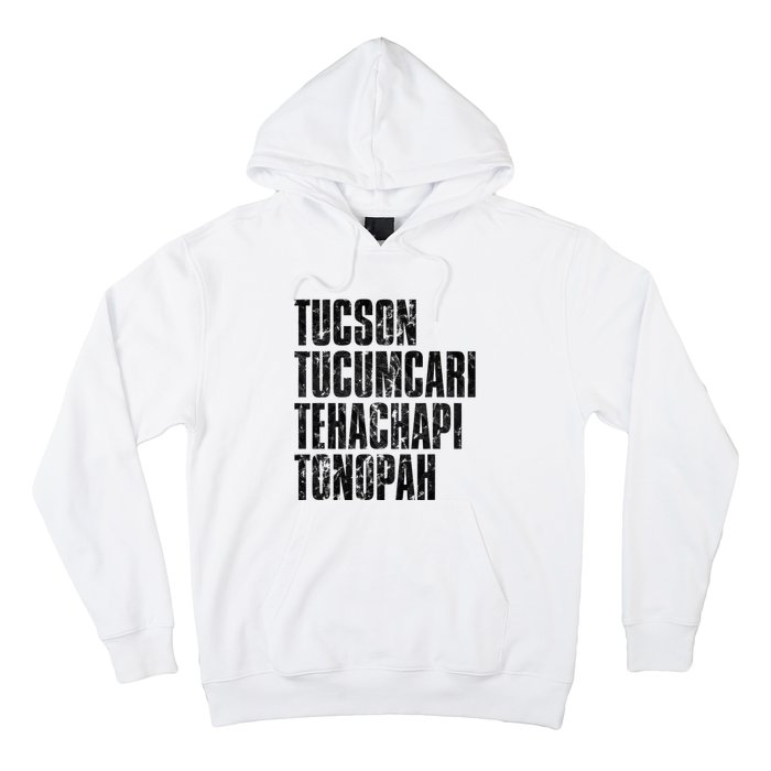 Tucson Tucumcari Tehachapi Tonapah Tourist Hoodie