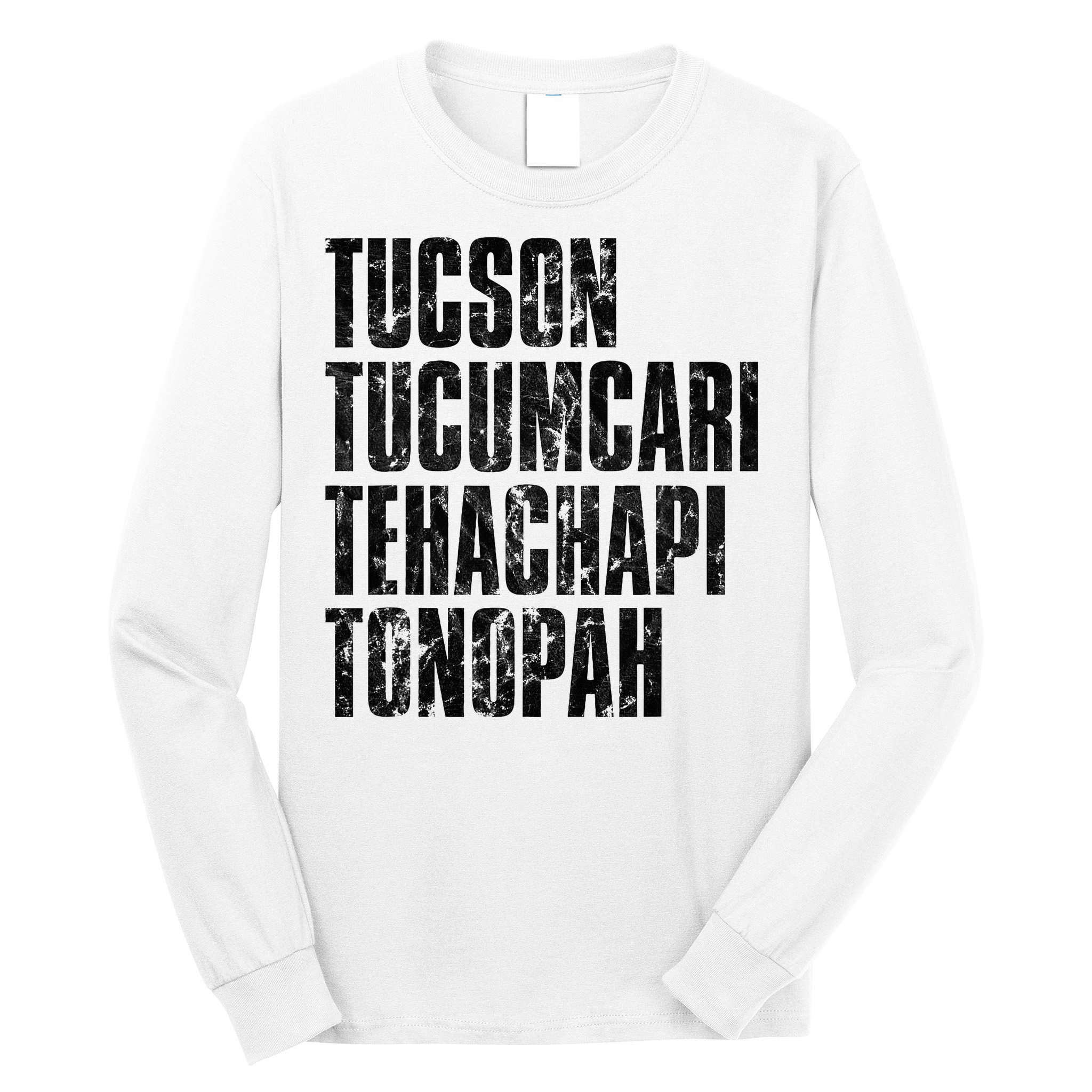 Tucson Tucumcari Tehachapi Tonapah Tourist Long Sleeve Shirt
