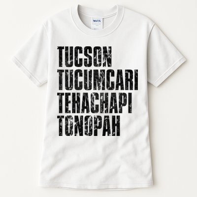 Tucson Tucumcari Tehachapi Tonapah Tourist Tall T-Shirt