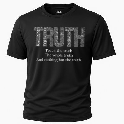 Teach The Truth The Whole Truth And Nothing But The Truth Cool Gift Performance Shirt