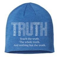 Teach The Truth The Whole Truth And Nothing But The Truth Cool Gift Sustainable Beanie