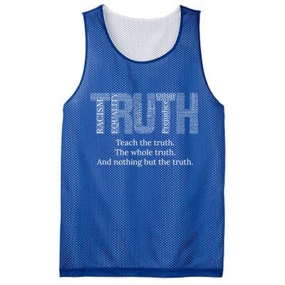 Teach The Truth The Whole Truth And Nothing But The Truth Cool Gift Mesh Reversible Basketball Jersey Tank