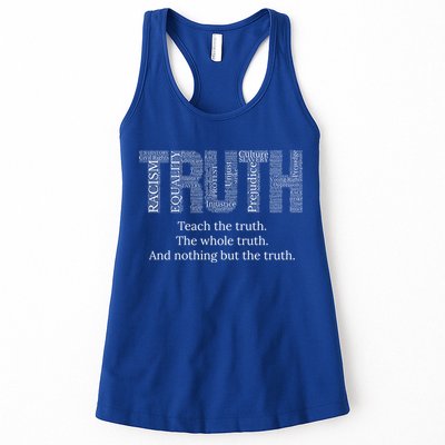 Teach The Truth The Whole Truth And Nothing But The Truth Cool Gift Womens Tank Top