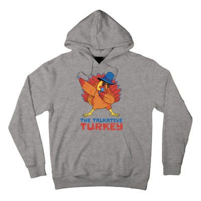 The Talkative Turkey Funny Thanksgiving Tall Hoodie
