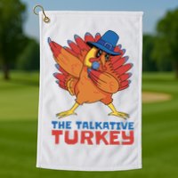 The Talkative Turkey Funny Thanksgiving Golf Towel