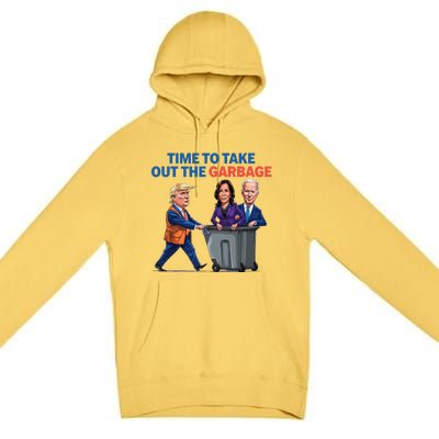 Time To Take Out The Garbage Funny Garbage For Trump 2024 Premium Pullover Hoodie