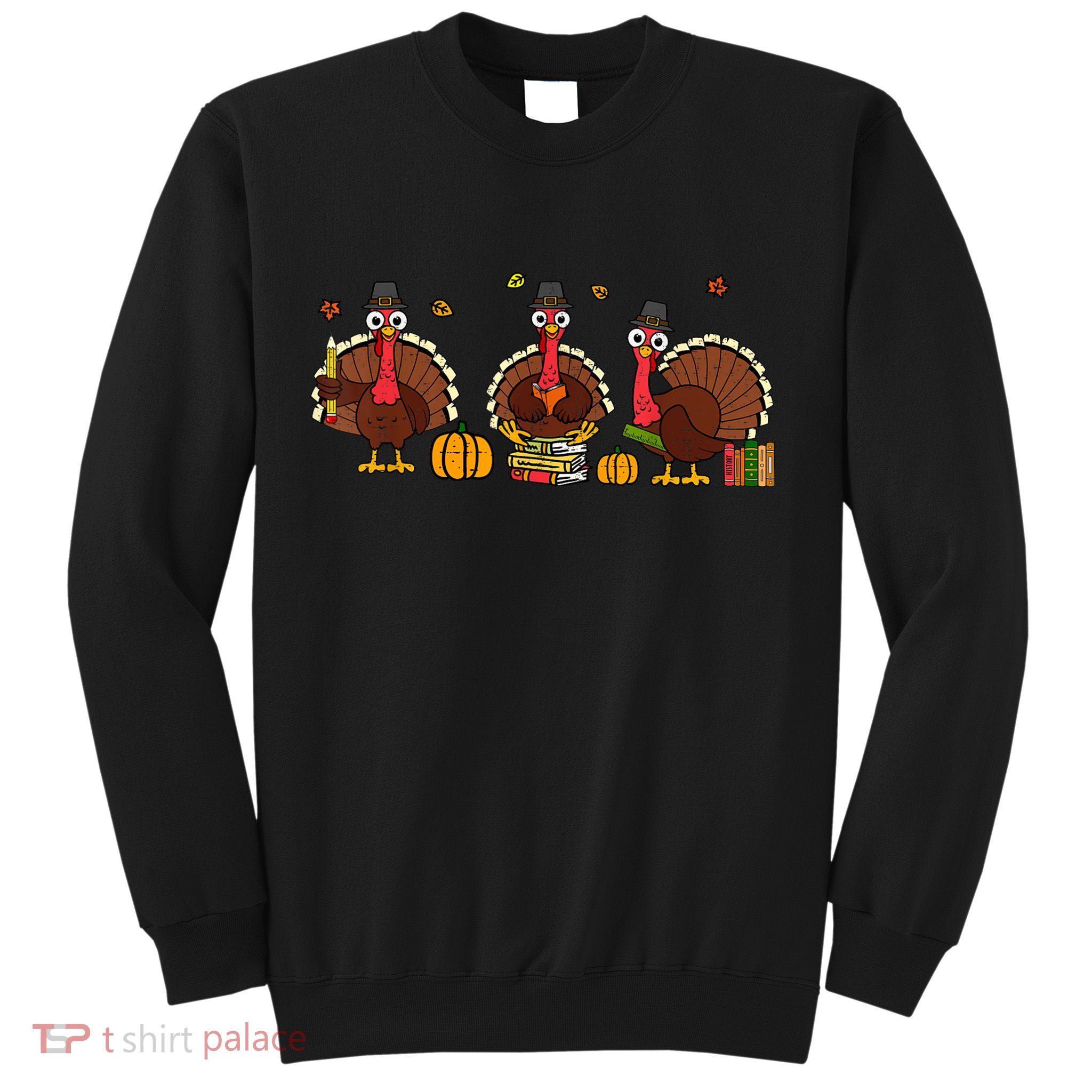 Thankful Teacher Turkey Thanksgiving Shirts Sweatshirt