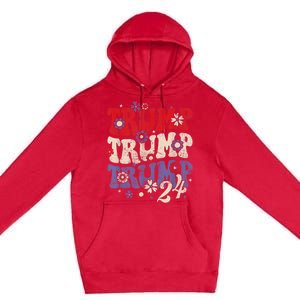 Trump Trump Trump 2024 Retro Groovy Premium Pullover Hoodie