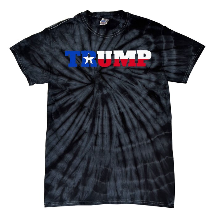 Texas Trump Texans For Trump Tie-Dye T-Shirt