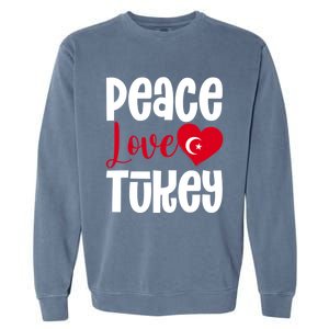 TüRkiye Turkey Turkiye Turkish Flag Meaningful Gift Garment-Dyed Sweatshirt